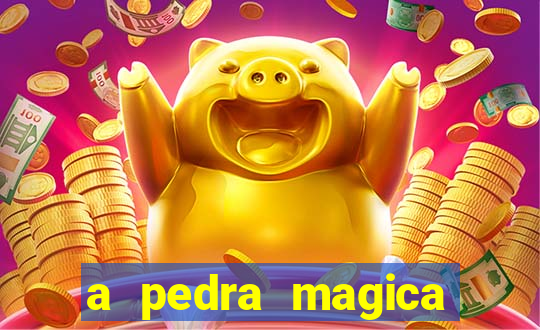 a pedra magica filme completo dublado gratis